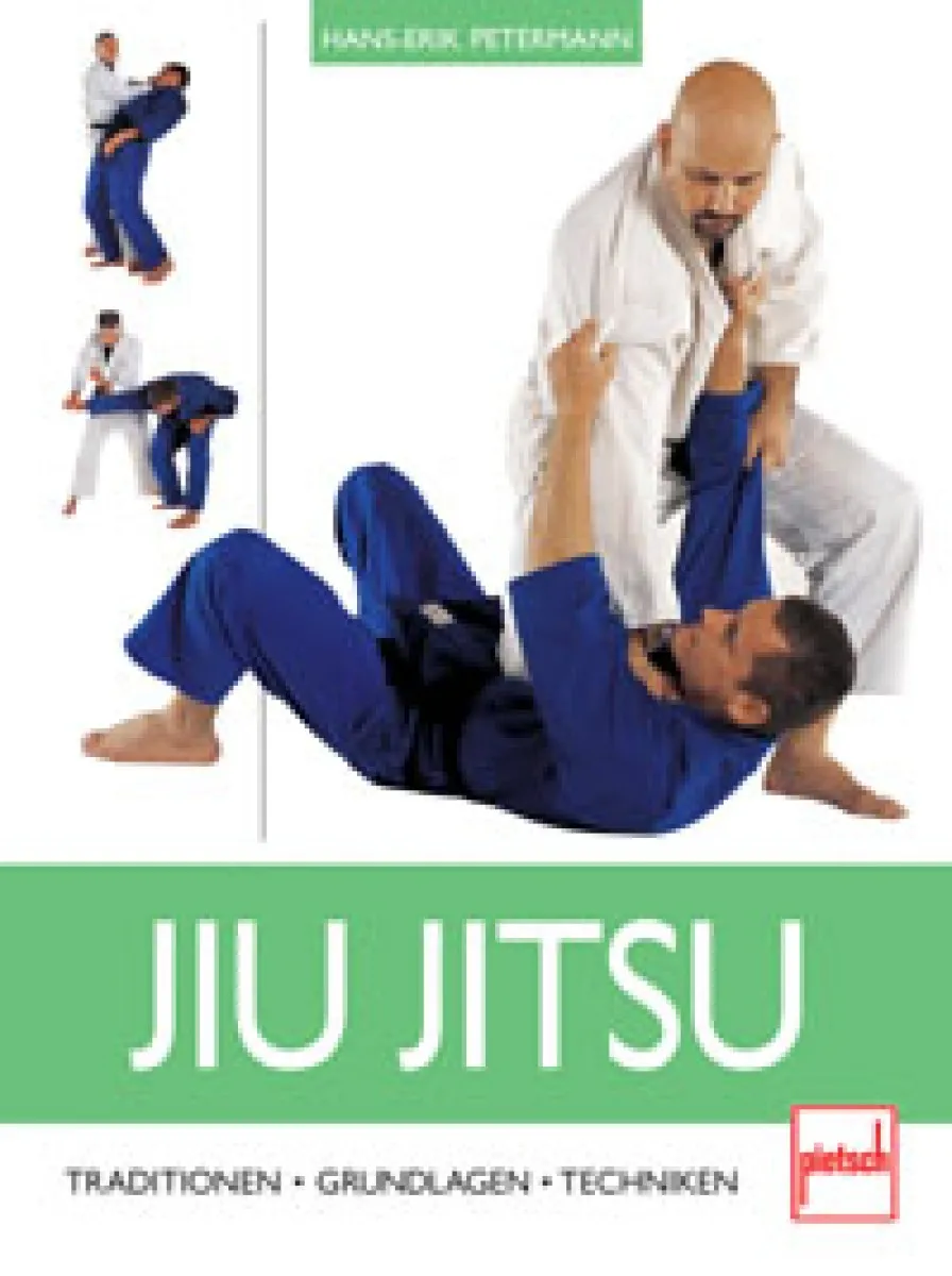 Jiu Jitsu - Traditionen . Grundlagen . Techniken