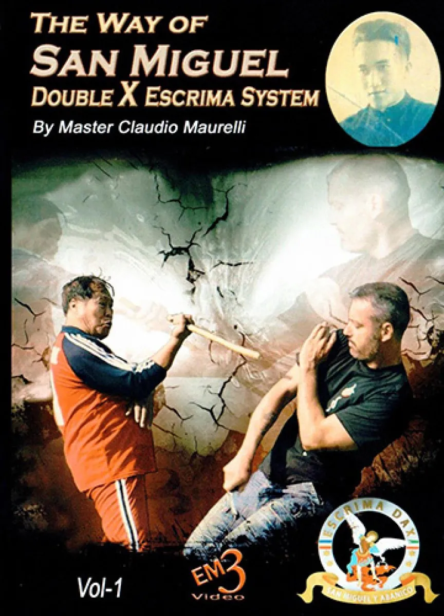 The Way of San Miguel Double X Escrima System
