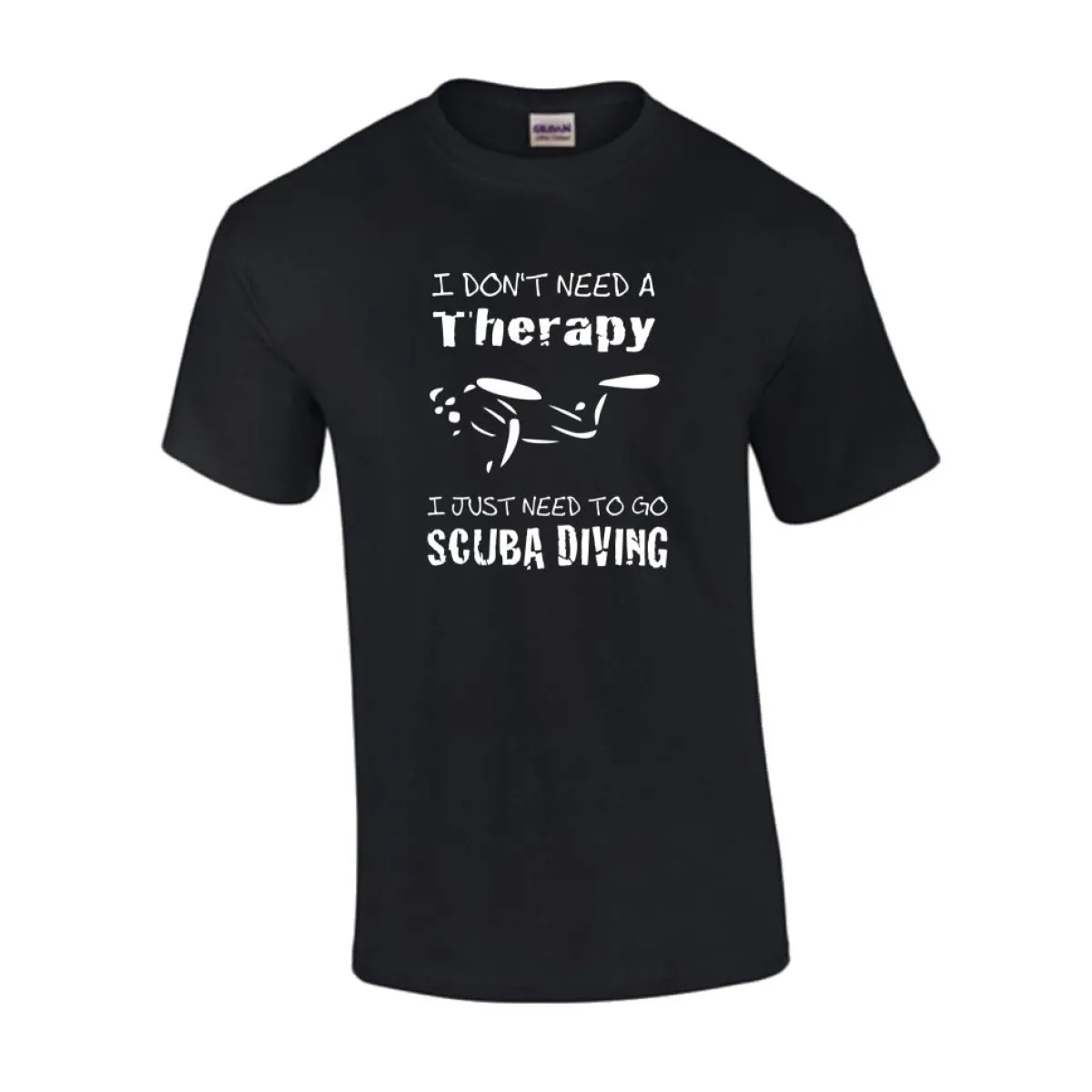 T-Shirt I don't need a therapy - I just need go to Scuba Dive