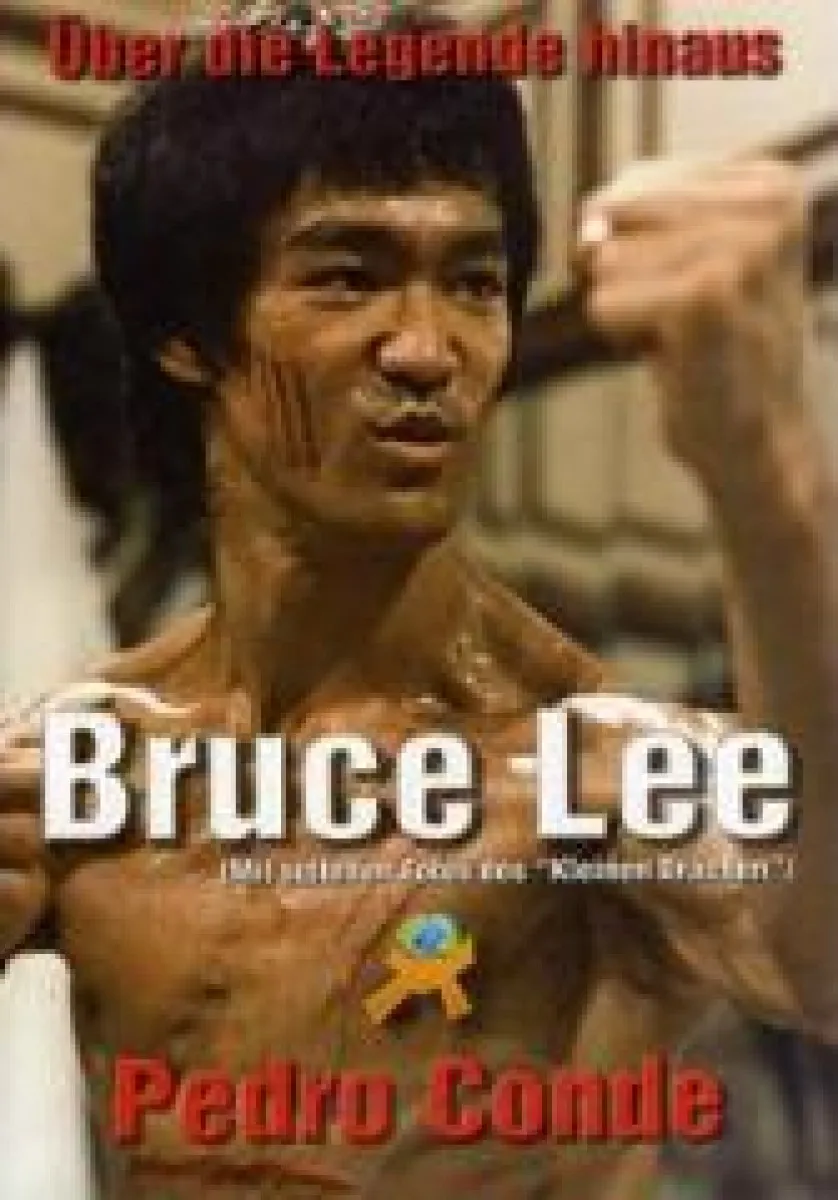Bruce Lee - über die Legende hinaus