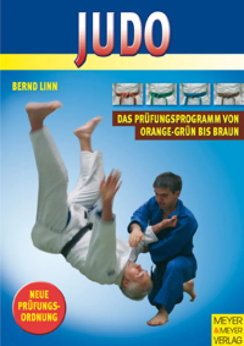 Judo - Das Prüfungsprogramm für Orange-Grün bis Braun