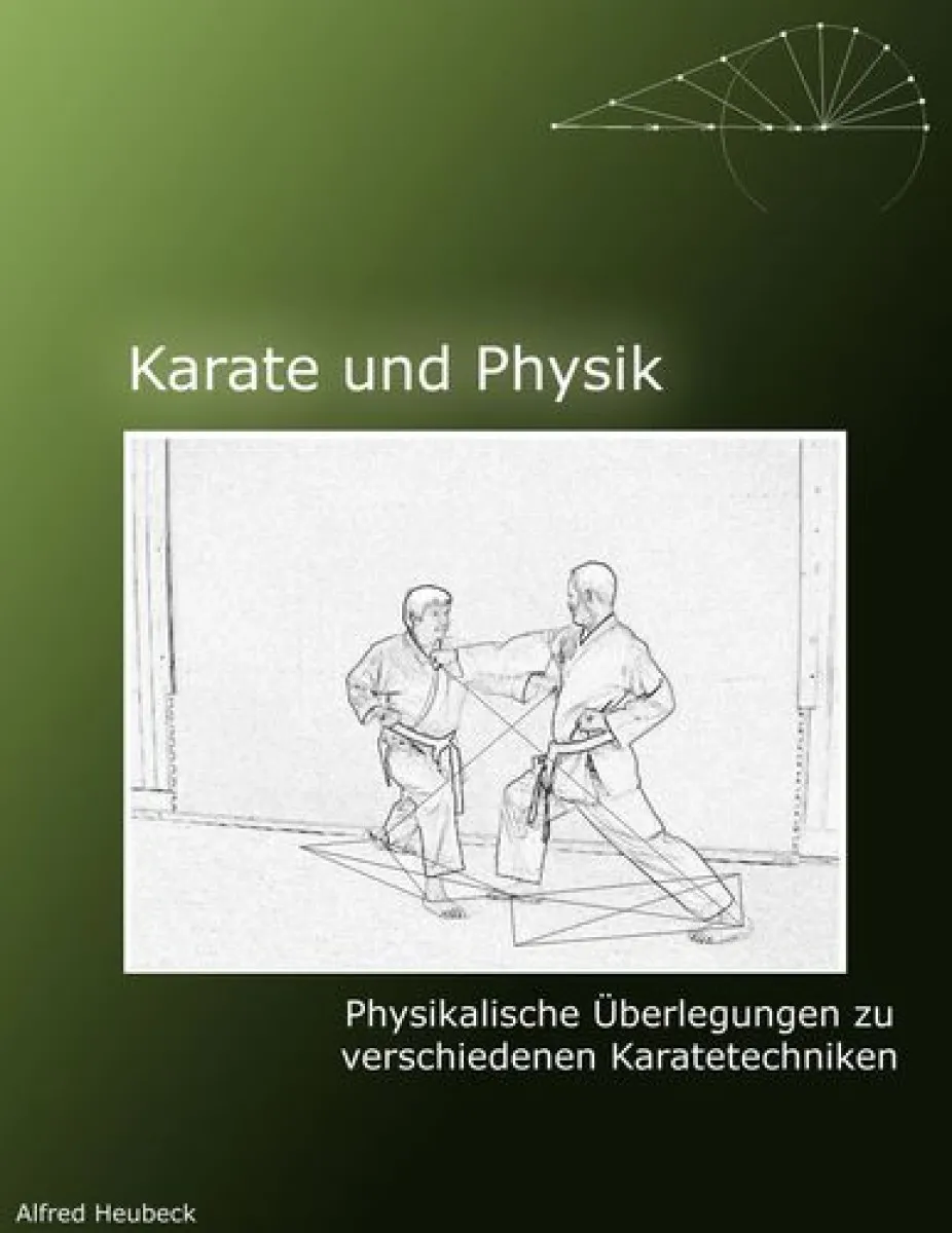 Karate und Physik von Alfred Heubeck