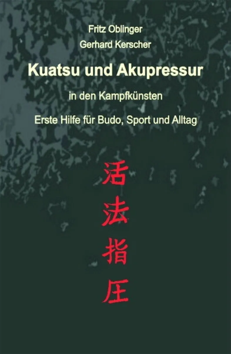 Kuatsu und Akupressur in den Kampfkünsten