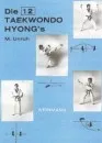 Die 12 Taekwondo Hyongs