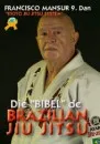 Die Bibel des Brazilian Jiu Jitsu