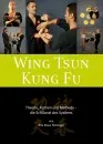 Wing Tsun Kung Fu - Theorie, formes et methode - les cles du Systemsi / Klaus Konrad