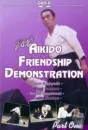 1st Aikido Friendship Demonstration Vol.1