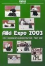 Aiki Expo 2003 6ht Friendship Demonstration Vol.1