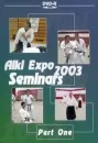 Aiki Expo 2003 6ht Friendship Seminar Vol.1